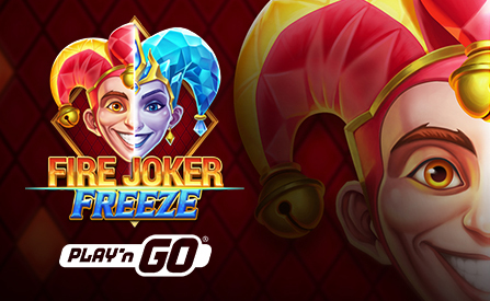 Play’n GO Goes Live with Online Slot Fire Joker Freeze