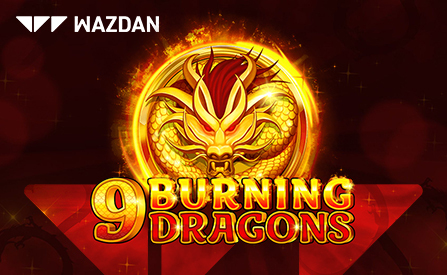 Get Lucky with the Chinese Themed 9 Burning Dragons