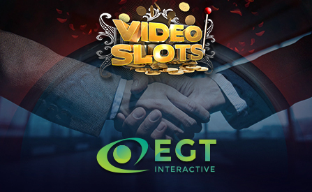 Videoslots and EGT Interactive Sign a Content Deal That Opens New Doors for Both Companies