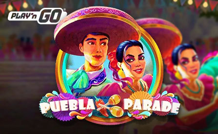 Get Lost in a Mexican Parade with Online Slot Puebla Parade