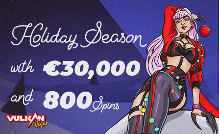 Celebrate the Holiday Season with Vulkan Vegas Casino: €30,000 in Bonuses and 800 Extra Spins are Waiting!