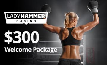 Lady Hammer Casino Rewarding Newbies with $300 Welcome Package 