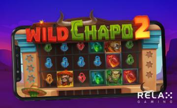 Relax Gaming Debuts Wild Chapo 2 