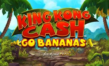 Jungle Adventure Awaits in King Kong Cash Go Bananas Jackpot King 