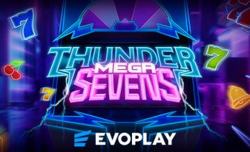 Light Up Your Gameplay with Thunder Mega Sevens by Evoplay 