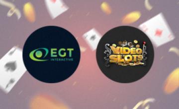 EGT Interactive To Strengthen Its Position By Landing New Partnership With Videoslots 