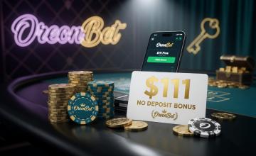 Unlock the OreonBet $111 No Deposit Bonus - What You Need to Know 