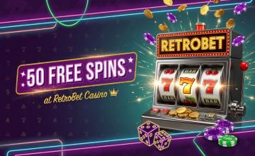 Unlock 50 Free Spins at RetroBet Casino: Your Chance to Win Big 