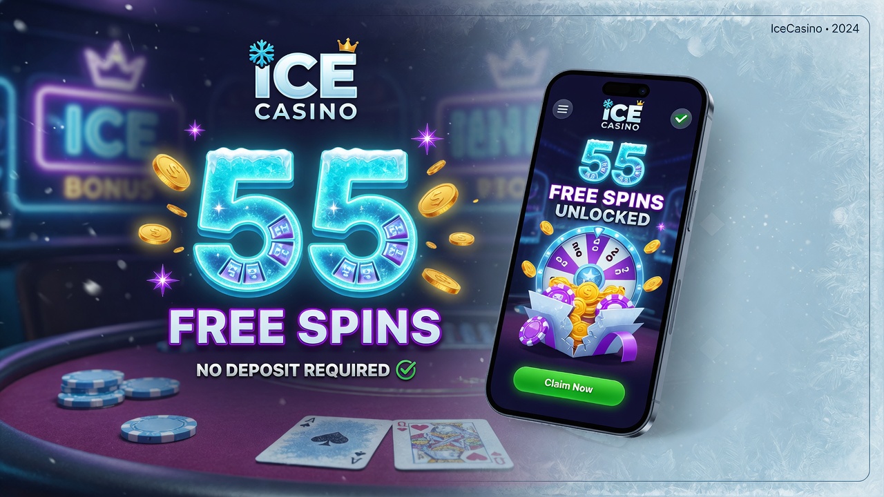 How to Unlock 55 Free Spins at IceCasino with No Deposit Required