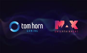 Tom Horn Gaming Joins Forces with Max Entertainment 