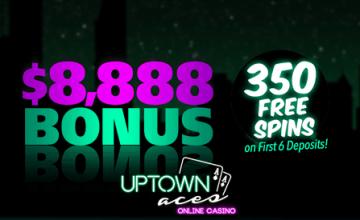 Get a Massive $8,888 Welcome Bonus and 350 Extra Spins at Uptown Aces 