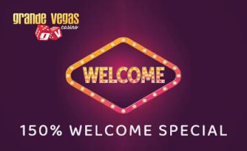 Start your Journey at Grande Vegas Casino with a 150% Welcome Special 